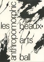 Les Anthropomorphic Beaux Arts Ball, 1985, invitation