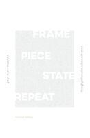 Frame Piece State Repeat: Translating a Sense of Self Through Performative Actions With Others