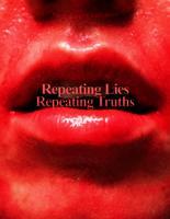 Repeating Lies, Repeating Truths