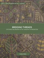 Bridging Threads: Stitching Belonging in the Tapestry of Migration