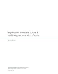 Expectations in Material Culture & Re-thinking our Separation of Space