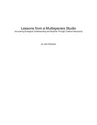 Lessons from a Multispecies Studio: Uncovering Ecological Understanding and Biophilia Through Creative Reciprocity