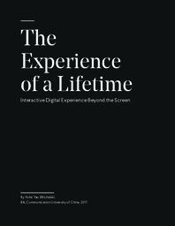 The Experience of a Lifetime: Interactive Digital Experience Beyond the Screen