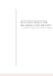 Inclusive Design for Regaining Lost Identity: Accessible, Aesthetic and Effortless Clothing