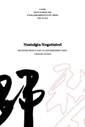 Nostalgia Negotiated: Revisiting What is Lost in Contemporary China Through Design