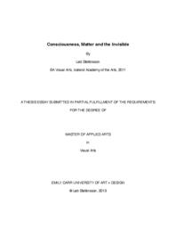 Consciousness, Matter and the Invisible