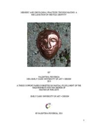 MEMORY AND DECOLONIAL PRACTICES THOUGH MAKING: A RECLAMATION OF MESTIZA IDENTITY