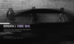 BINDING THREADS: Shifting role of the designer from sole author to multi-story-enabler in fashion
