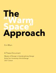 The "Warm Space" Approach