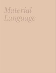 Material Language: An Approach to Acquire Literacy of the Inarticulable