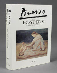 Picasso in His Posters: Image and Work; Volume 3 [Commentaries]: 