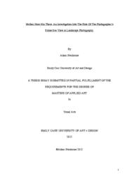 Neither Here Nor There: An Investigation Into The Role Of The Photographer’s Subjective View in Landscape Photography.