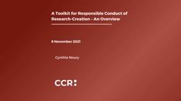 A Toolkit for Responsible Conduct of Research-Creation - An Overview: 