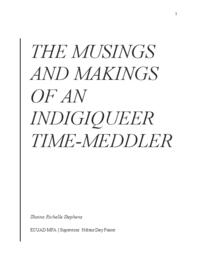 THE MUSINGS AND MAKINGS OF AN INDIGIQUEER TIME-MEDDLER